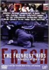 THE FRESHEST KIDS a history of the b-boy