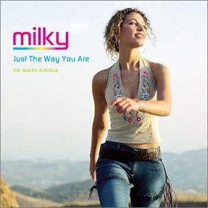 Milky - Just The Way You Are [Full Intention Club Mix] Lyrics - Zortam Music