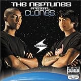 The Neptunes Present: Clones (Bonus DVD) by The Neptunes