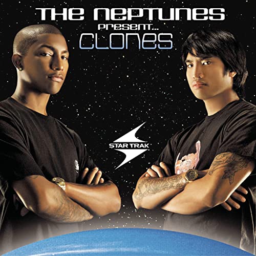 The Neptunes - The Neptunes Presents Clones - Zortam Music