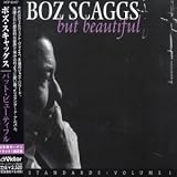 But Beautiful Import by Boz Scaggs
