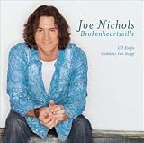 Brokenheartsville/Can't Hold a Halo by Joe Nichols