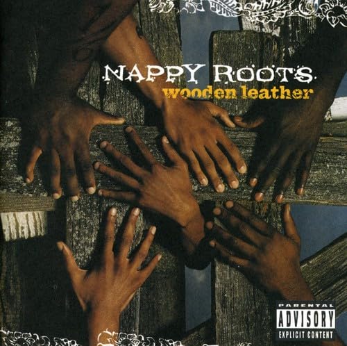 Nappy Roots - Wooden Leather - Zortam Music