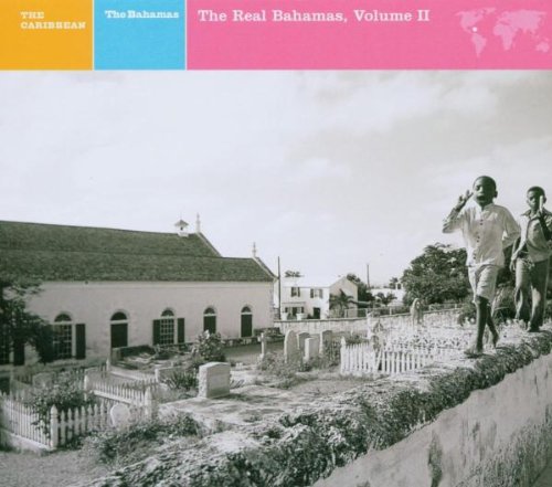 Explorer Series: The Bahamas - The Real Bahamas, Vol. 2