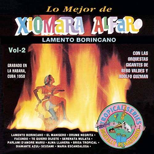 Lamento Borincano: Lo Mejor De Xiomara Alfaro, Vol. 2