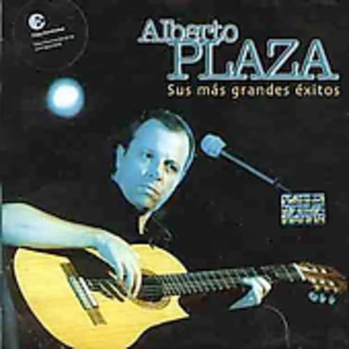 Alberto Plaza - Sus Mas Grandes Exitos - Zortam Music