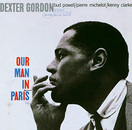 Dexter Gordon - Our Man In Paris - Zortam Music