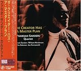 The Creator Has a Master Plan Import by Pharoah Sanders
