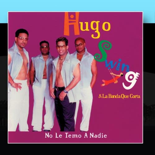 Hugo Swing & La Banda Que Corta