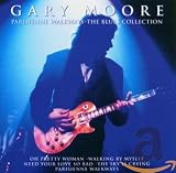 Parisienne Walkways: The Blues Collection by Gary Moore