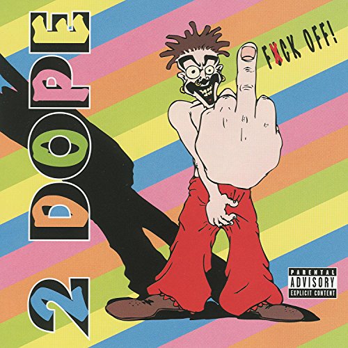 2 Dope - Fuck Off - Zortam Music