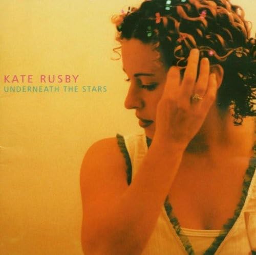 Kate Rusby - Underneath the Stars Lyrics - Zortam Music