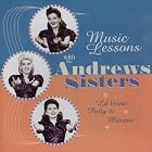 Music Lessons with the Andrews Sisters by The Andrews Sisters