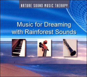 Nature Sound Music Therapy: Music for Dreaming with Rainforest Sounds