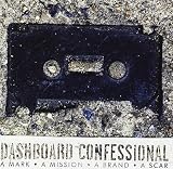 A Mark • A Mission • A Brand • A Scar by Dashboard Confessional