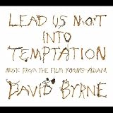 Lead Us Not Into Temptation by David Byrne