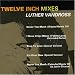 12 Inch Mixes