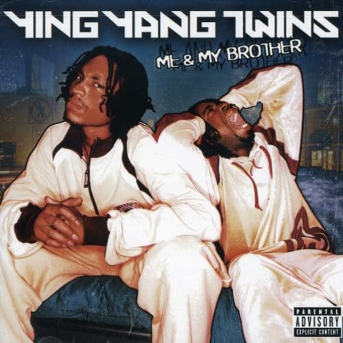 Ying Yang Twins - Me And My Brother - Zortam Music