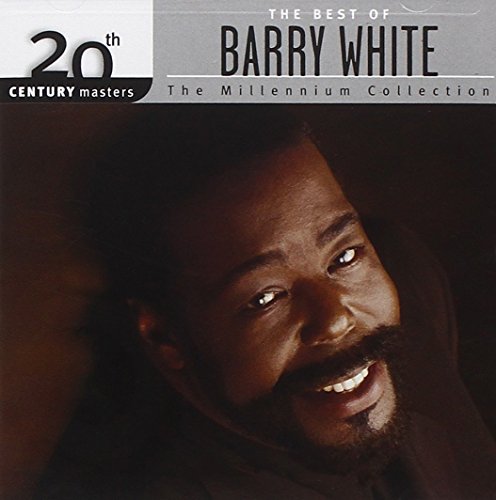 Barry White - Best of Barry White: 20th Century Masters/The Millennium Collection - Zortam Music