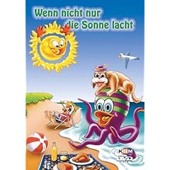 Wenn nicht nur die Sonne lacht