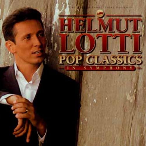 Helmut Lotti - Pop Classics In Symphony - Zortam Music