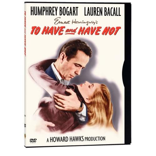 To Have and Have Not
