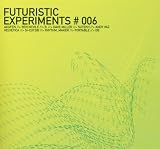 Various/Futuristic Experiments 006 [from UK] [Import]