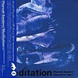 Meditation Pharoah Sanders Selections Take 1 Import by Pharoah Sanders
