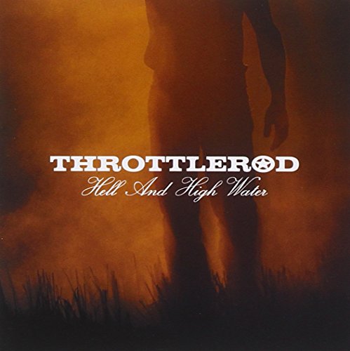 Throttlerod - Hell and High Water - Zortam Music