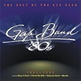 Gap Band 80s The Best Of by The Gap Band