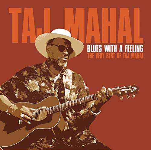 Blues With a Feeling: The Very Best of Taj Mahal by Taj Mahal album cover