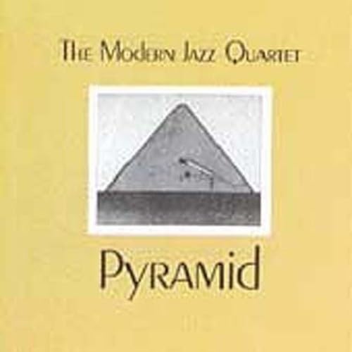 The Modern Jazz Quartet - Pyramid - Zortam Music