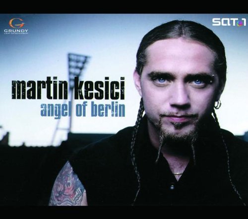 Martin Kesici - Angel of Berlin - Zortam Music