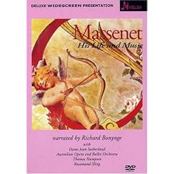 Massenet: His Life & Music