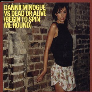 Dannii Minogue - Begin to Spin Me Round - Zortam Music