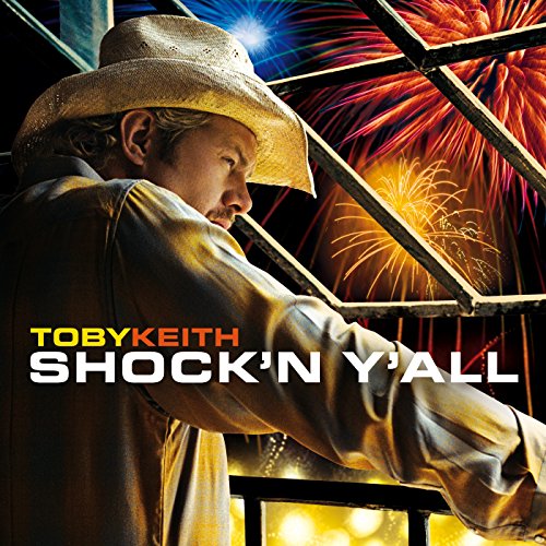 Toby Keith - Keith Toby:Shock N Yall - Zortam Music