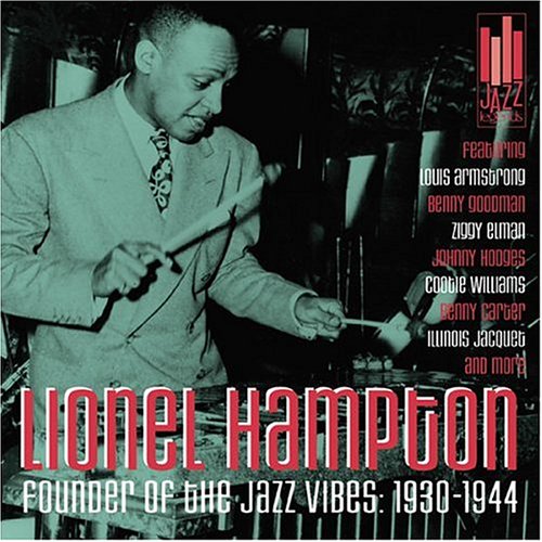 Founder of the Jazz Vibes: 1930-1944