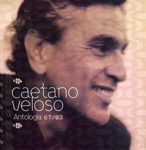 Antologia 67/03 by Caetano Veloso album cover