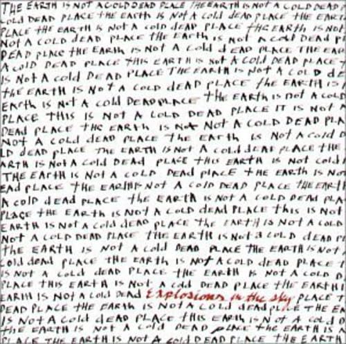 Explosions in the Sky - The Earth Is Not A Cold Dead Place - Zortam Music