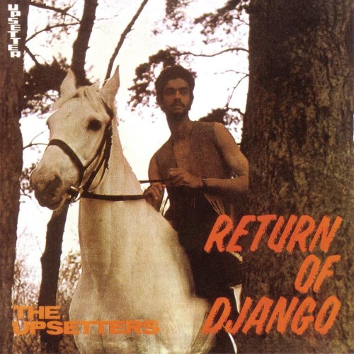 The Upsetters - Return of Django Lyrics - Zortam Music