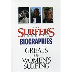 Greats of Women's Surfing: Surfer's Journal Biographies
