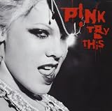 Try This by Pink