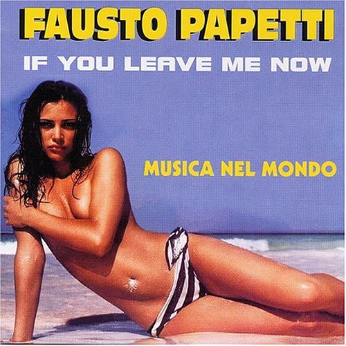 If You Leave Me Now