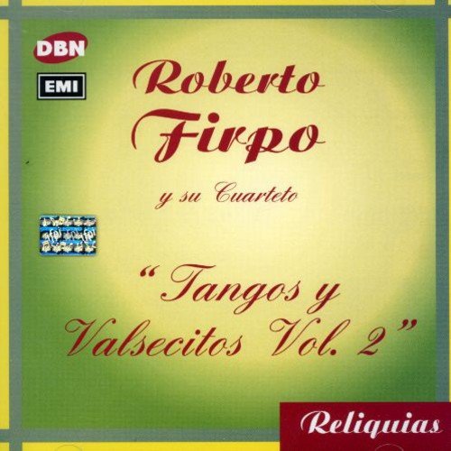 Tangos y Valsecitos, Vol. 2