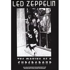 Led Zeppelin: The Making of a Supergroup