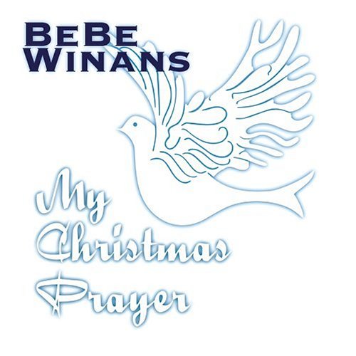 BeBe Winans - My Christmas Prayer (with Rob Lyrics - Zortam Music
