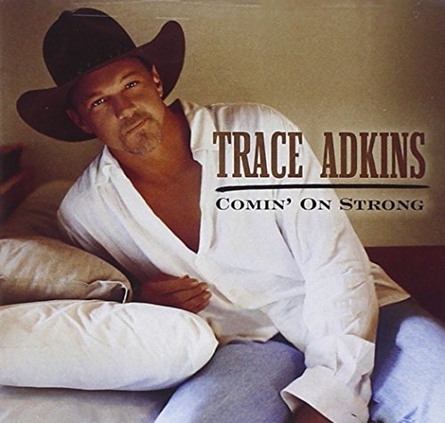 Trace Adkins - Comin On Strong - Zortam Music