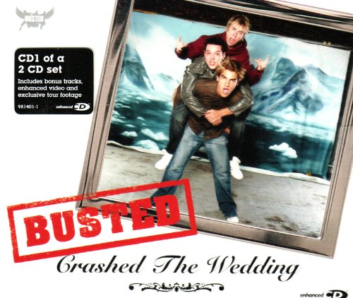 Busted - Crashed The Wedding - Zortam Music