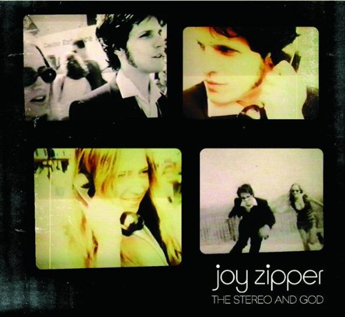 Joy Zipper - Stereo and God - Zortam Music
