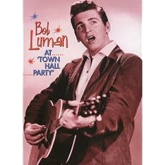 Bob Luman at Town Hall Party